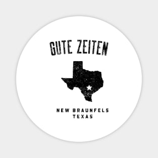 NEW BRAUNFELS TEXAS GUTE ZEITEN Magnet